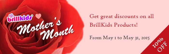 BrillKids Loves Mother's Month - Get great discounts on all BrillKids Products